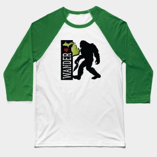 Wandering In Michigan Big Foot Baseball T-Shirt